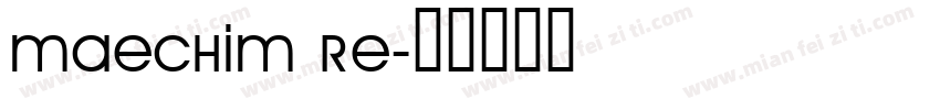 Maechim Re字体转换